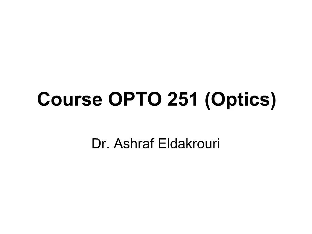 PPT Course OPTO 251 Optics PowerPoint Presentation, free download