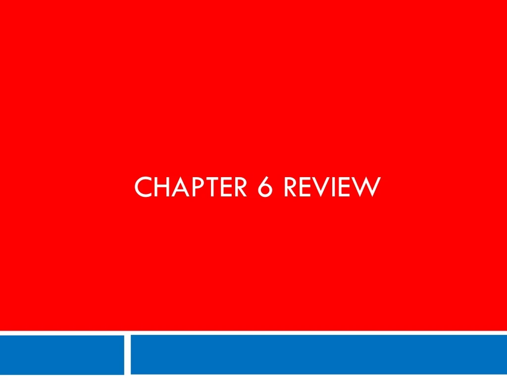 chapter 6 review n.