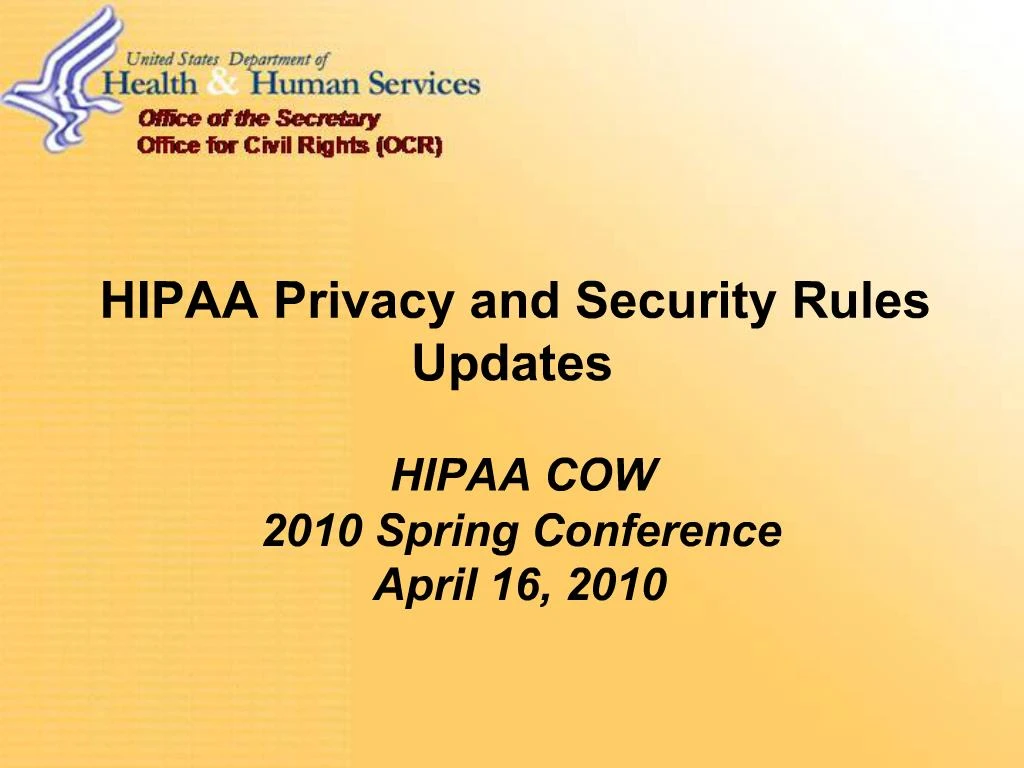 PPT - HIPAA Privacy And Security Rules Updates PowerPoint Presentation ...