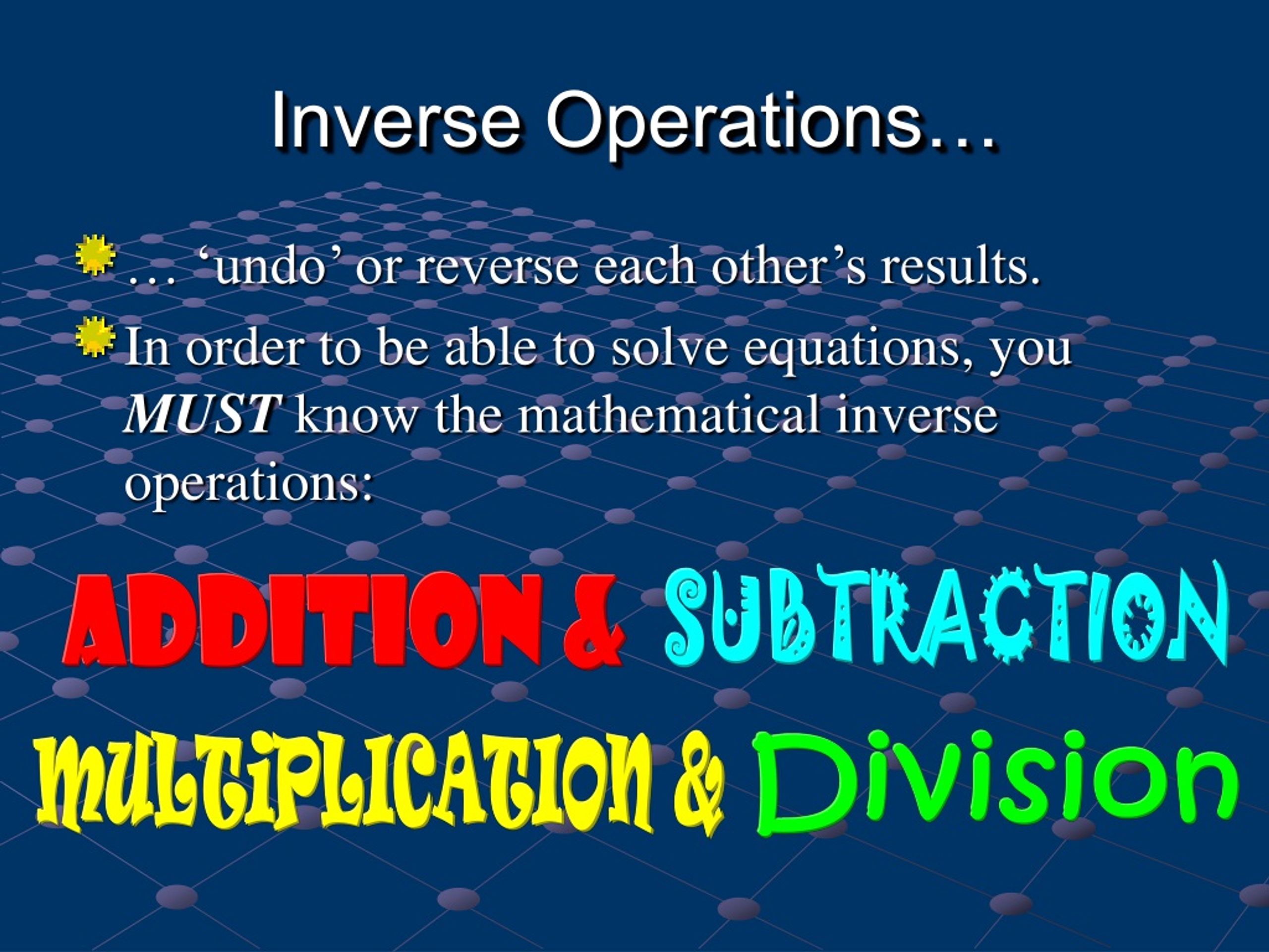 PPT - 6.1 Solving Equations By Using Inverse Operations PowerPoint ...