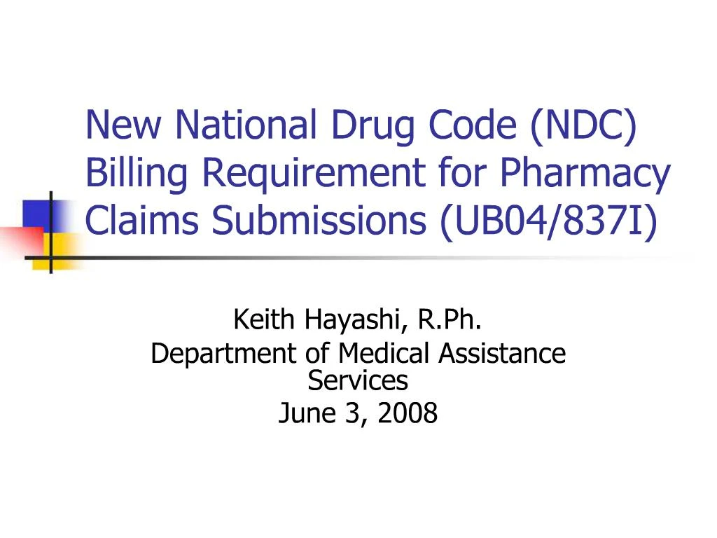 PPT - New National Drug Code NDC Billing Requirement for Pharmacy ...