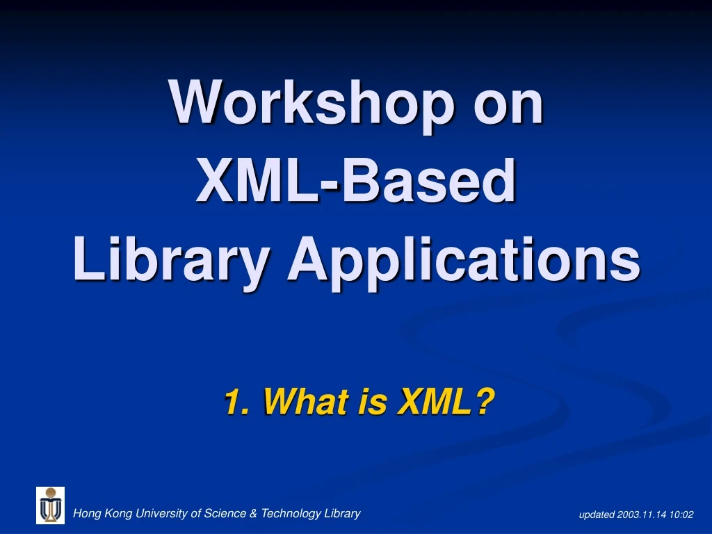 workshop on xml based library applications n.