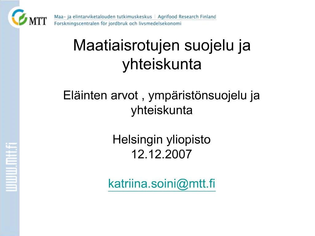 PPT - Maatiaisrotujen Suojelu Ja Yhteiskunta El Inten Arvot , Ymp Rist ...