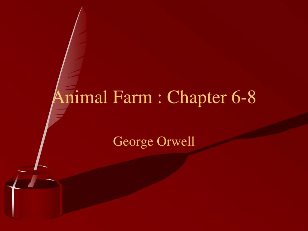 ppt-animal-farm-chapter-6-8-powerpoint-presentation-free-download