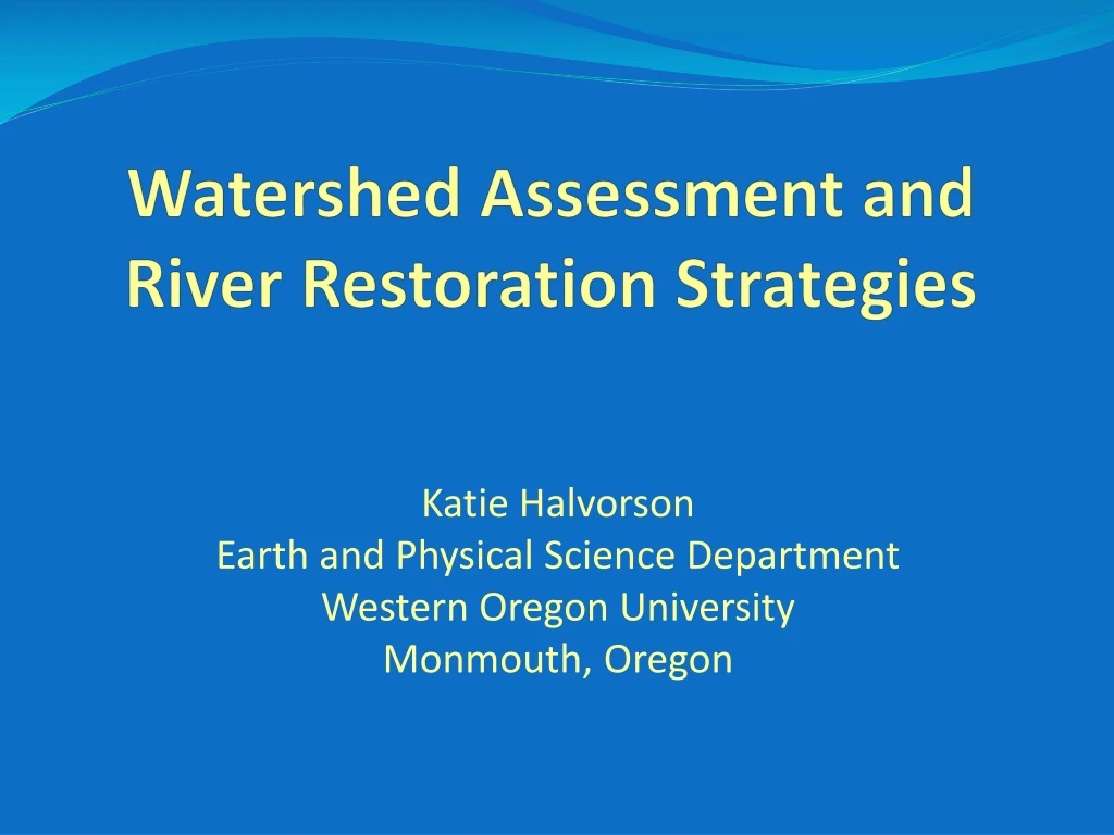 watershed assessment and river restoration strategies n.