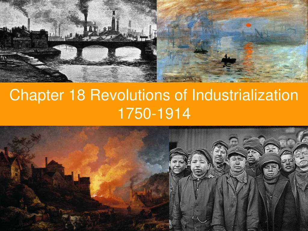 chapter 18 revolutions of industrialization 1750 n.