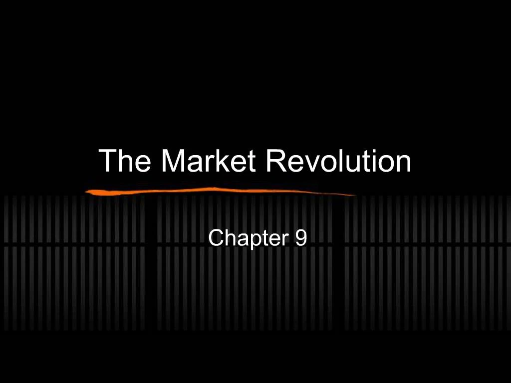 PPT - The Market Revolution PowerPoint Presentation, Free Download - ID ...