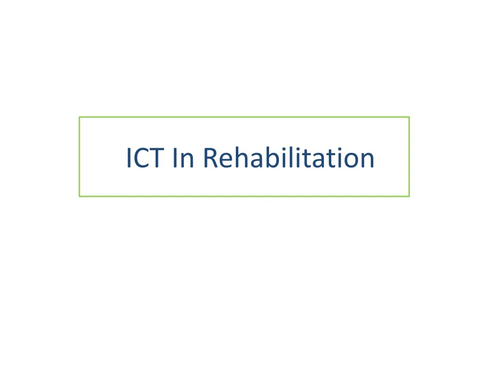 ict in rehabilitation n.