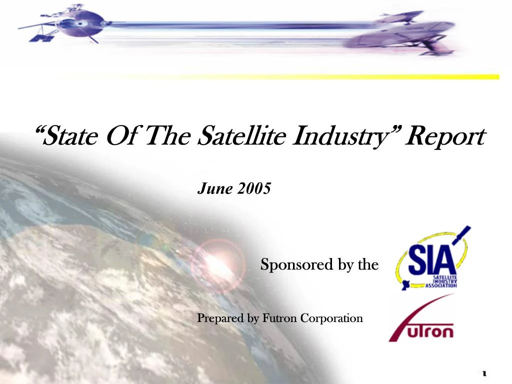 PPT State Of The Satellite Industry Report PowerPoint Presentation