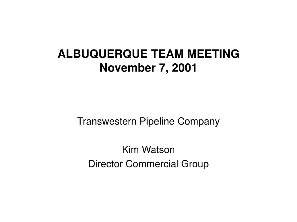 albuquerque team meeting november 7 2001 n.