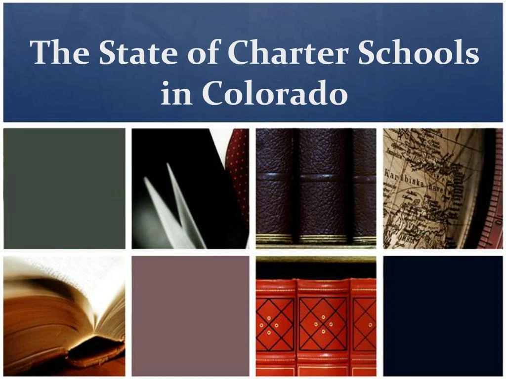 PPT The State of Charter Schools in Colorado PowerPoint Presentation