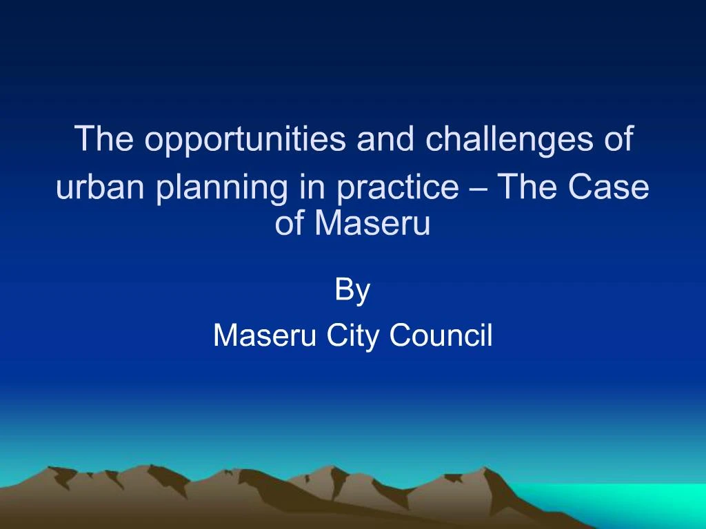 ppt-the-opportunities-and-challenges-of-urban-planning-in-practice