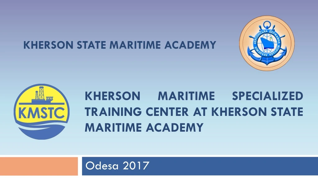 kherson maritime specialized training center at kherson state maritime academy n.