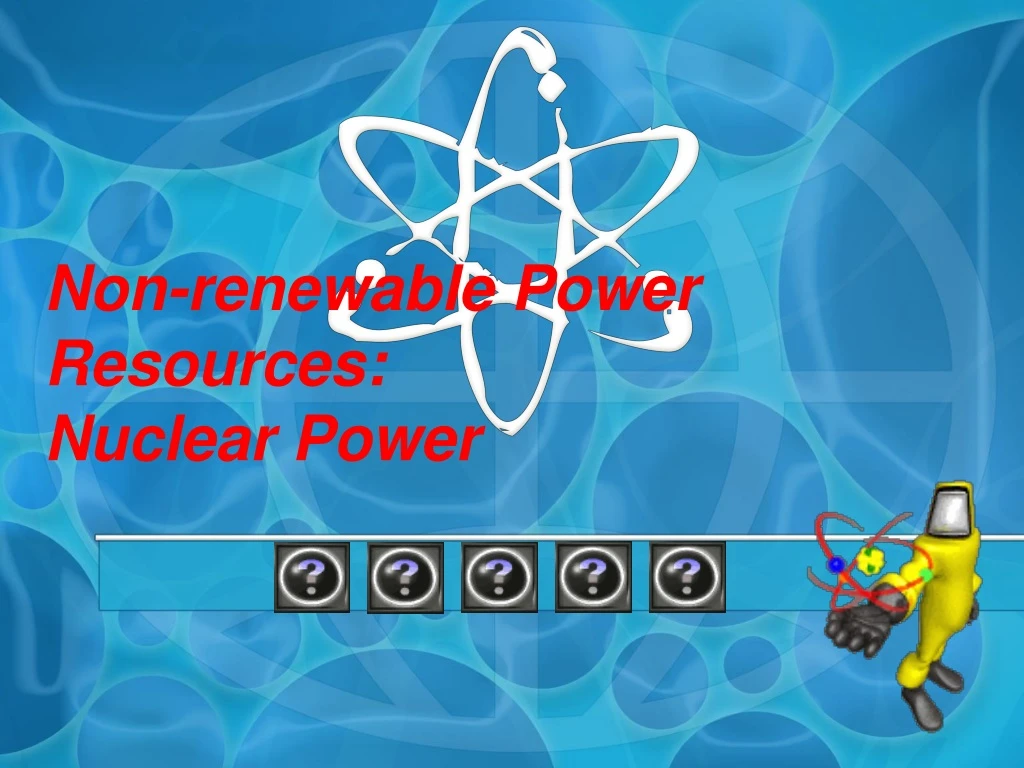 PPT Nonrenewable Power Resources Nuclear Power PowerPoint
