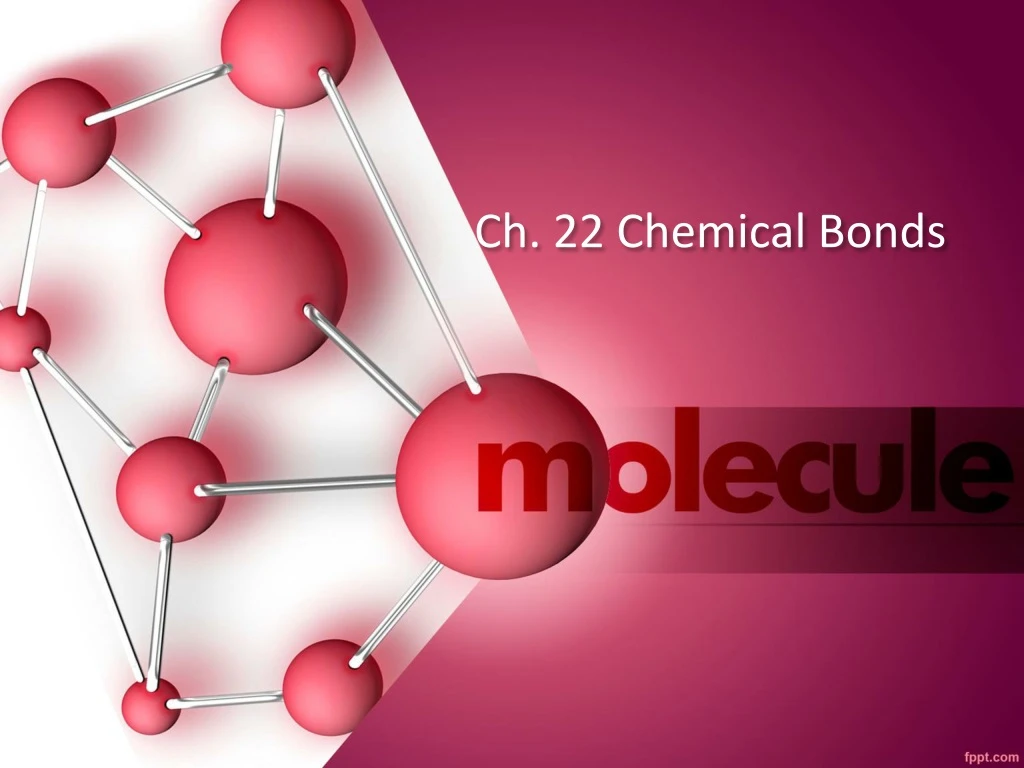 ch 22 chemical bonds n.