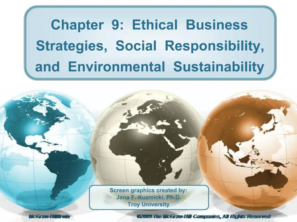 PPT - Chapter 9: Ethical Business Strategies, Social Responsibility ...