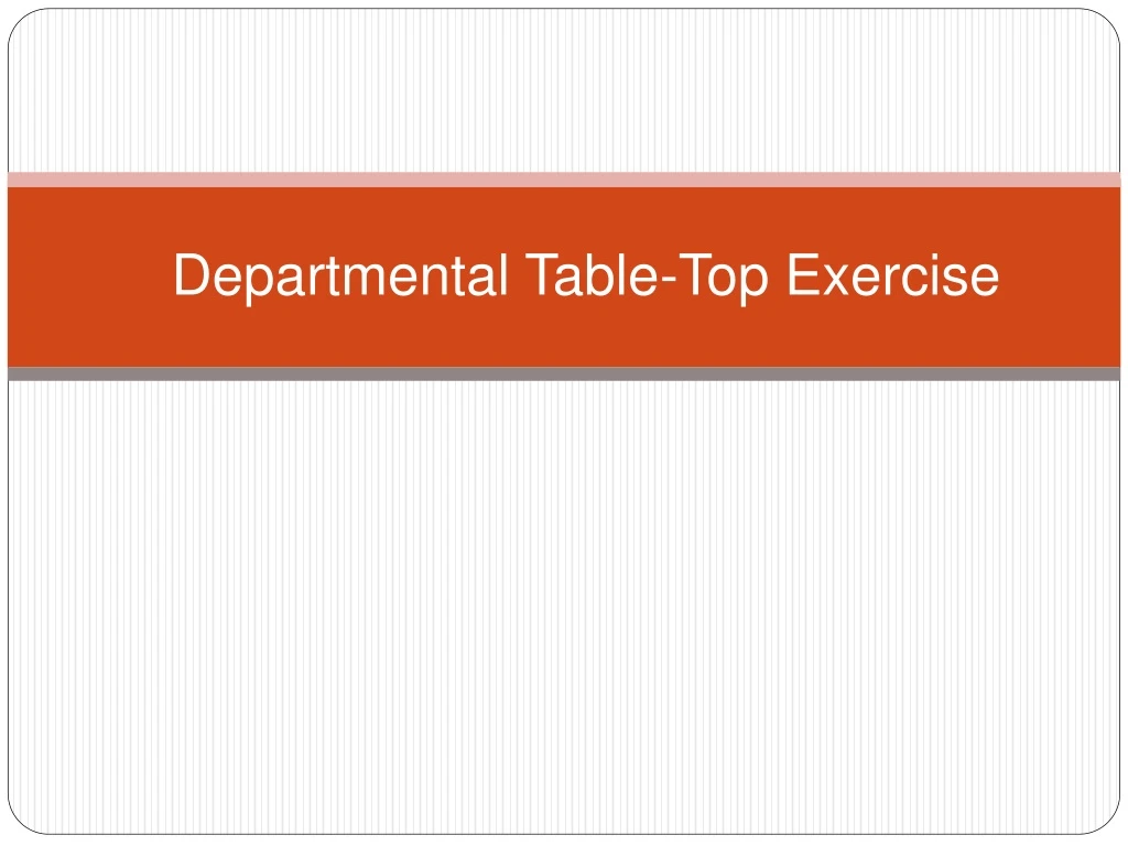 departmental table top exercise n.