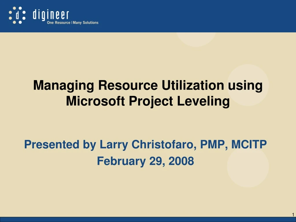 PPT Managing Resource Utilization using Microsoft Project Leveling