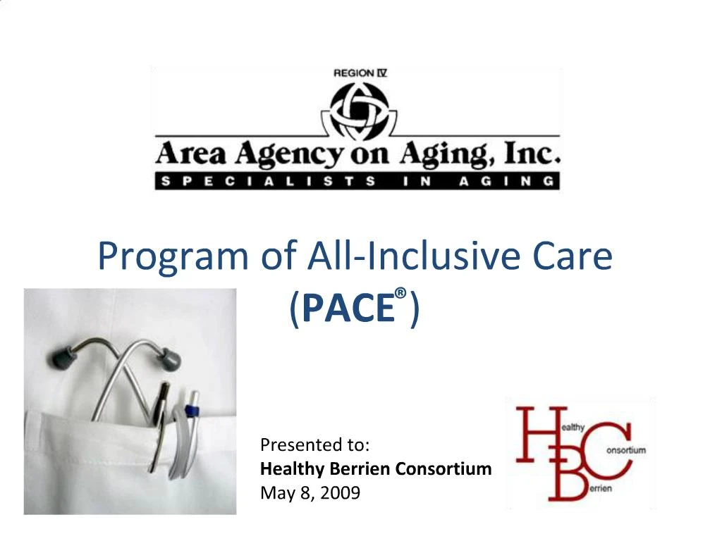 PPT - Program of All-Inclusive Care PACE PowerPoint Presentation, free ...