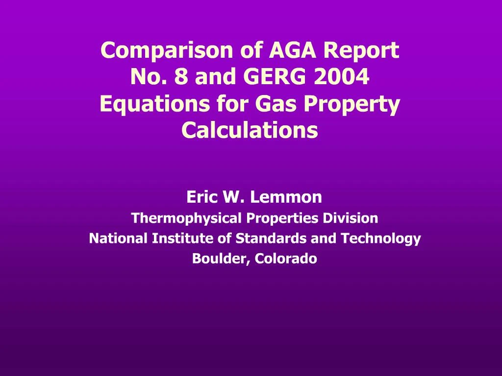 PPT Comparison of AGA Report No. 8 and GERG 2004 Equations for Gas