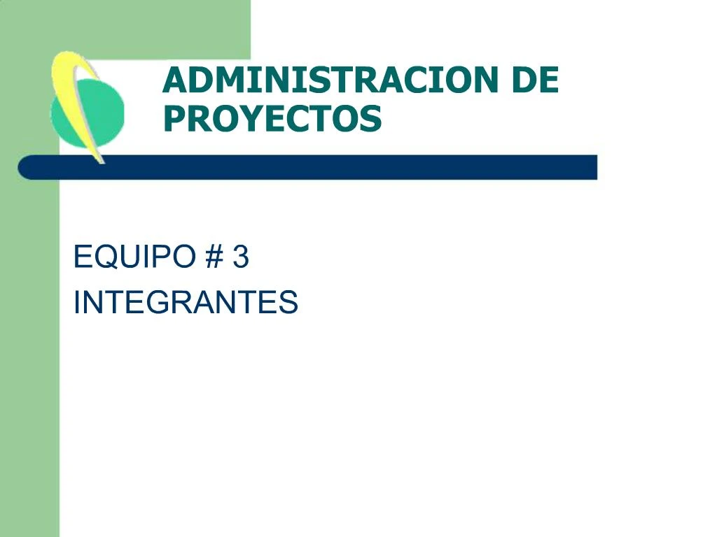 PPT - ADMINISTRACION DE PROYECTOS PowerPoint Presentation, Free ...