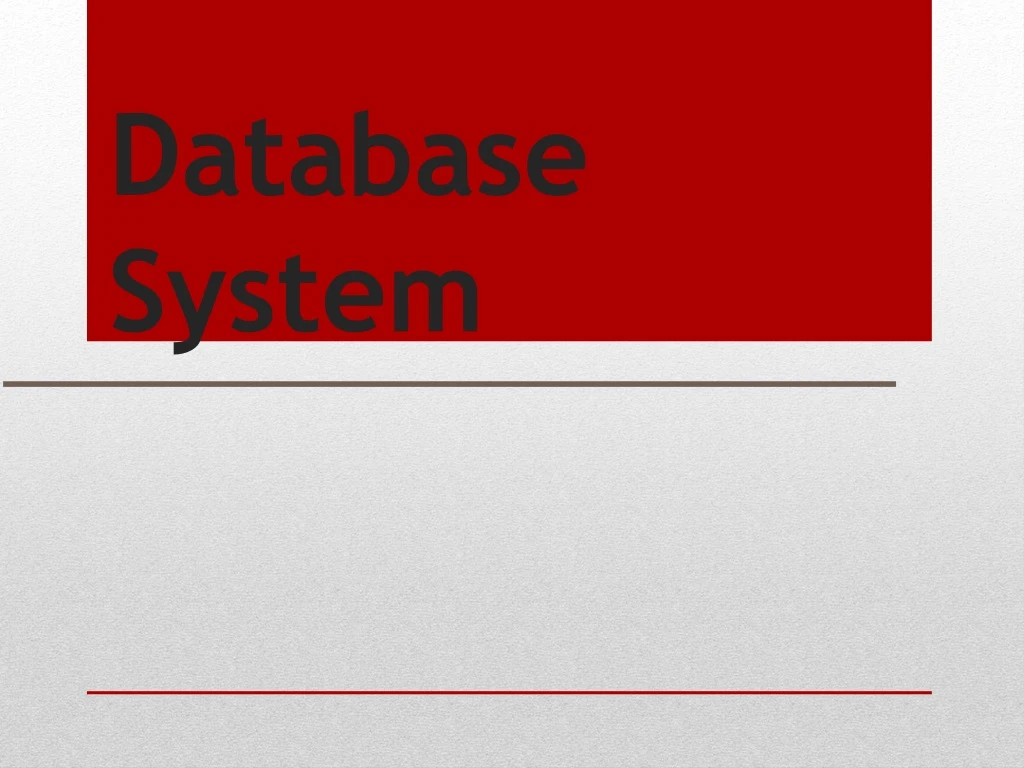 PPT - Database System PowerPoint Presentation, Free Download - ID:429906