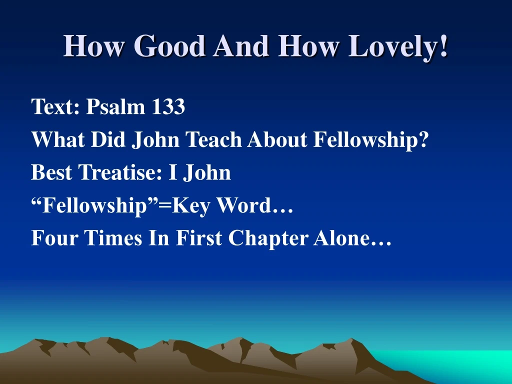 how good and how lovely n.
