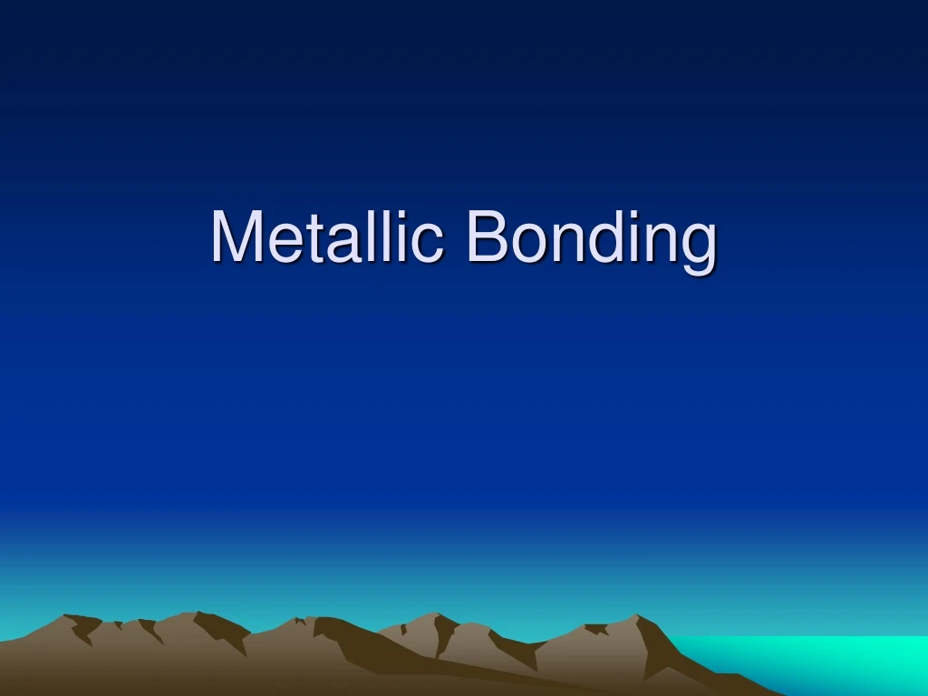 ppt-metallic-bonding-powerpoint-presentation-free-download-id-432740