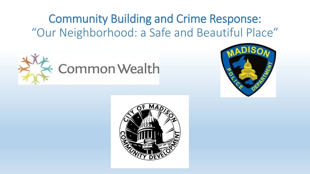 community building and crime response our neighborhood a safe and beautiful place n.