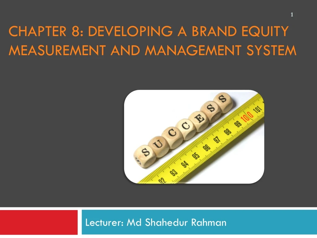 chapter 8 developing a brand equity measurement and management system n.