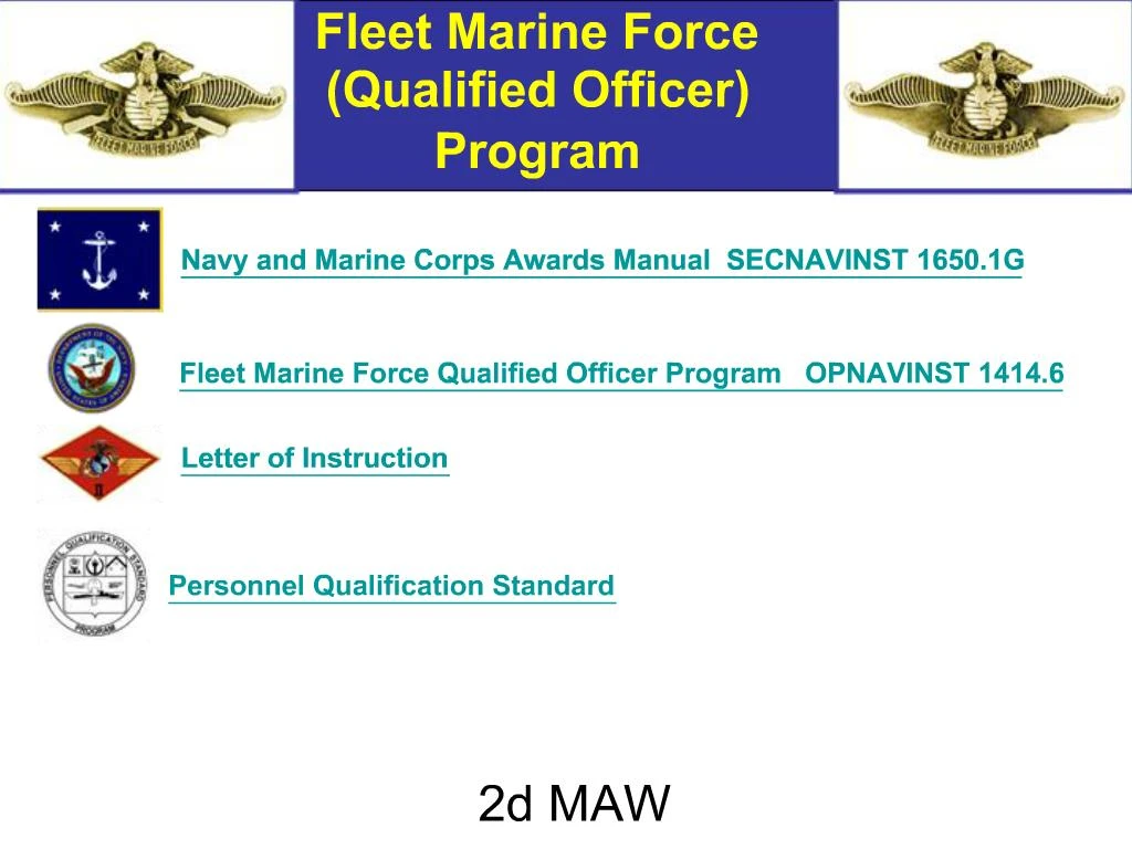 PPT - Fleet Marine Force Qualified Officer Program PowerPoint ...