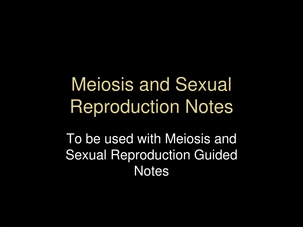 meiosis and sexual reproduction notes n.