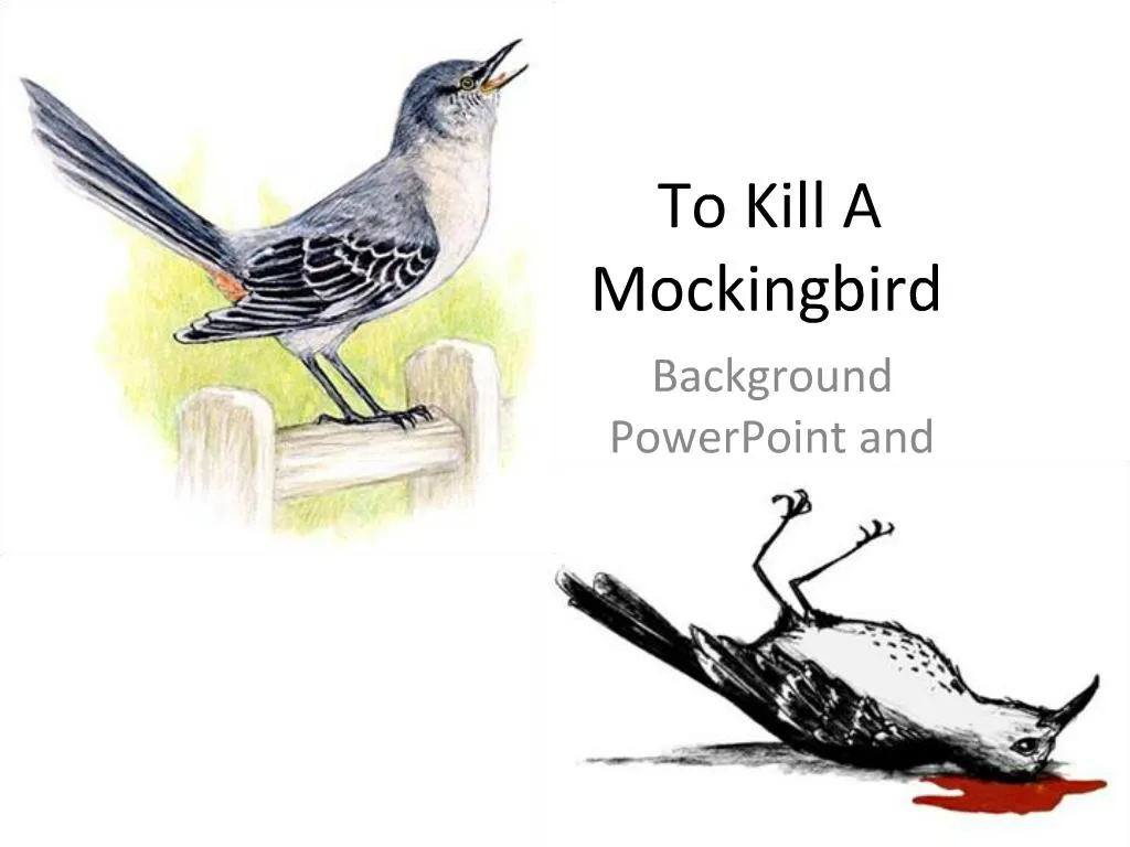 PPT To Kill A Mockingbird PowerPoint Presentation free download ID