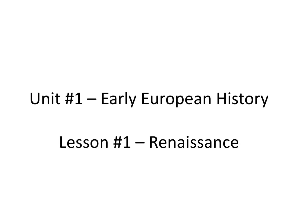 unit 1 early european history lesson 1 renaissance n.