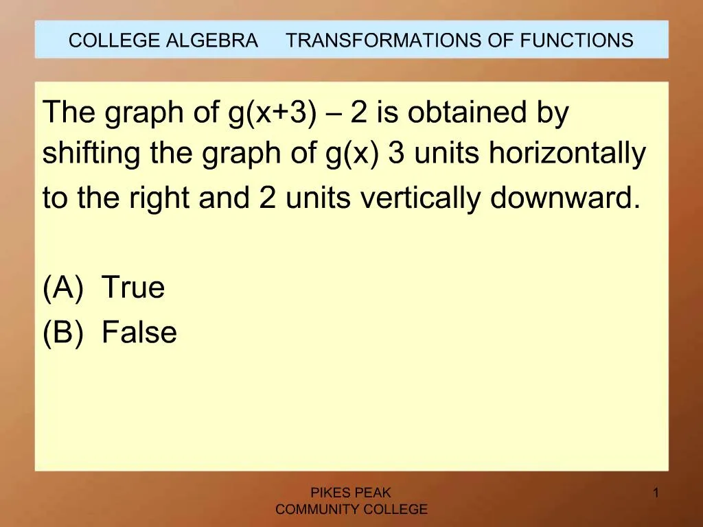 PPT - COLLEGE ALGEBRA TRANSFORMATIONS OF FUNCTIONS PowerPoint ...