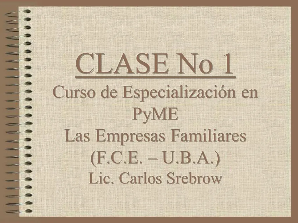 PPT - CLASE No 1 Curso De Especializaci N En PyME Las Empresas ...