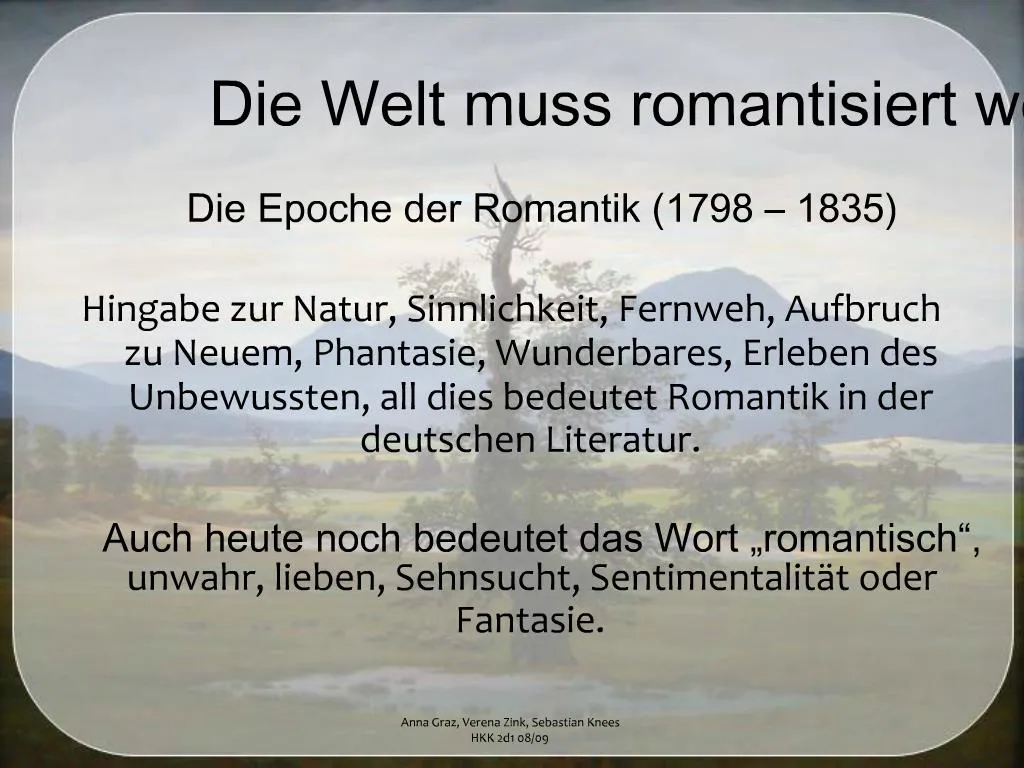 Die Welt Muss Romantisiert Werden www.slideserve.com