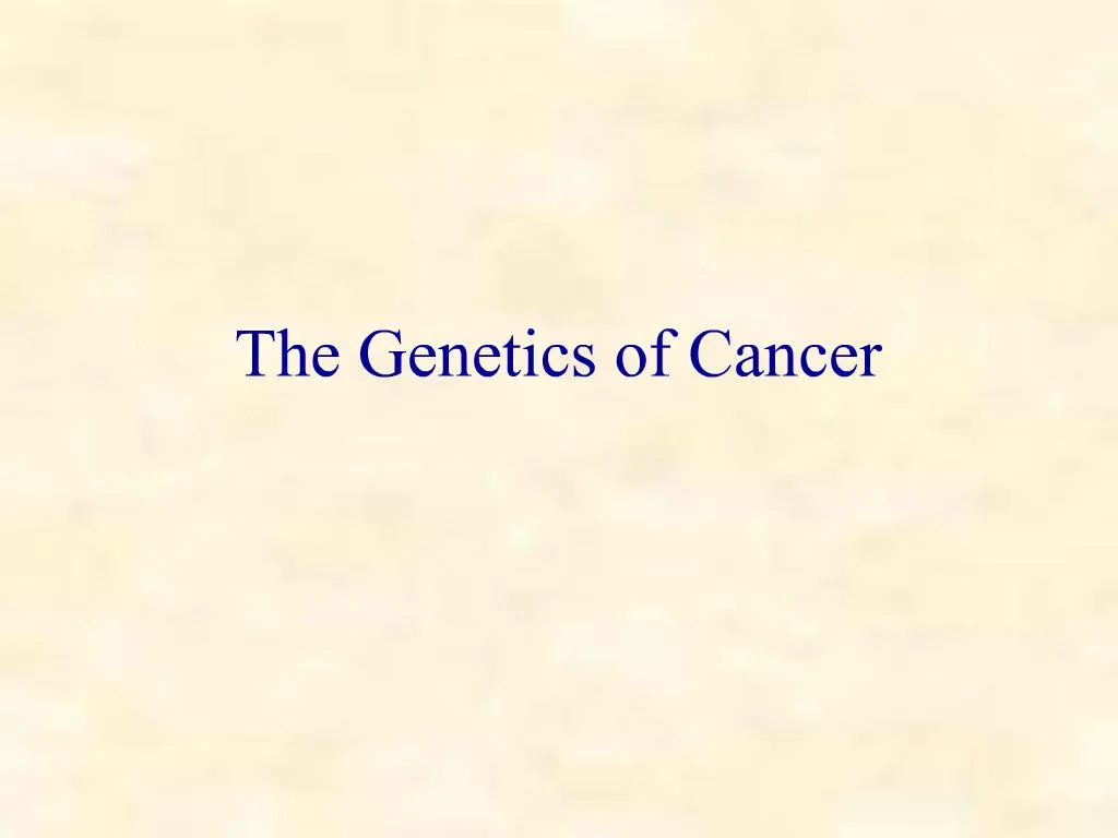 cancer genetic ppt)