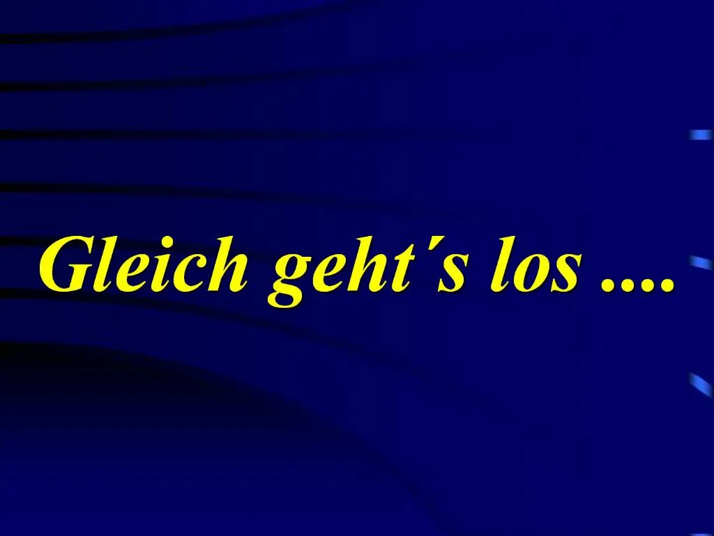 Ppt Gleich Geht´s Los Powerpoint Presentation Free Download Id448849 8818