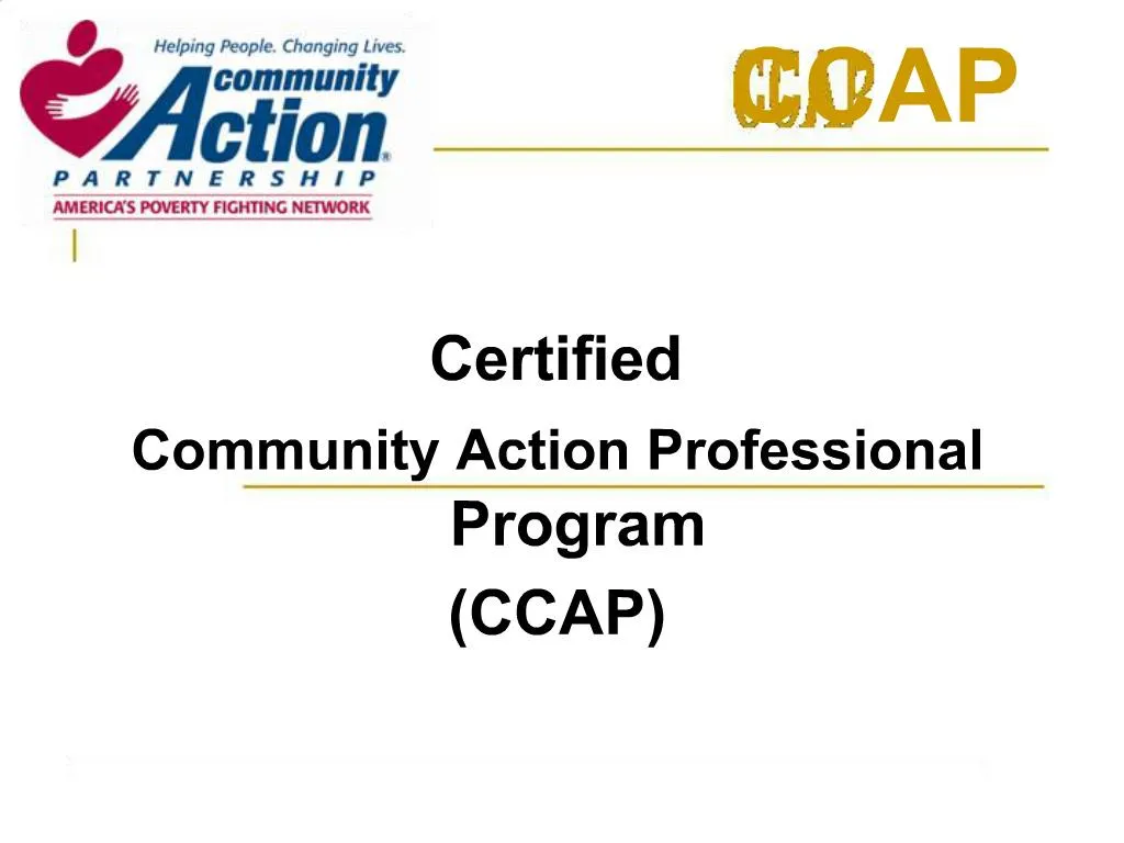 PPT - Certified Community Action Professional Program CCAP PowerPoint ...