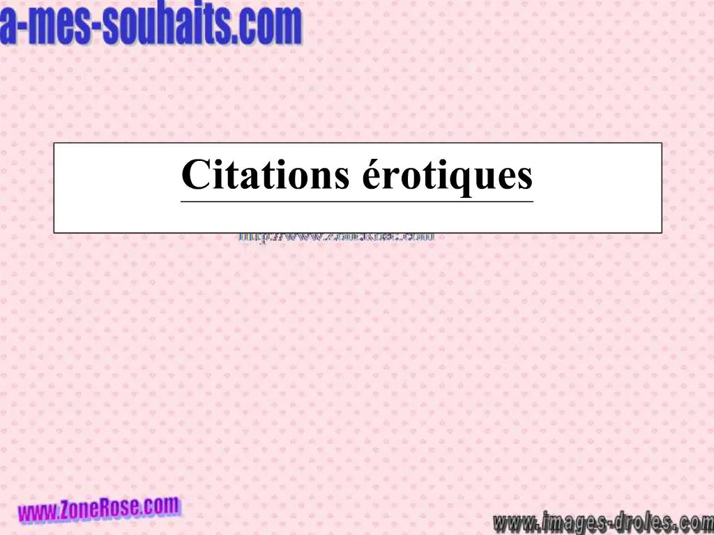 PPT Citations Rotiques PowerPoint Presentation Free Download ID