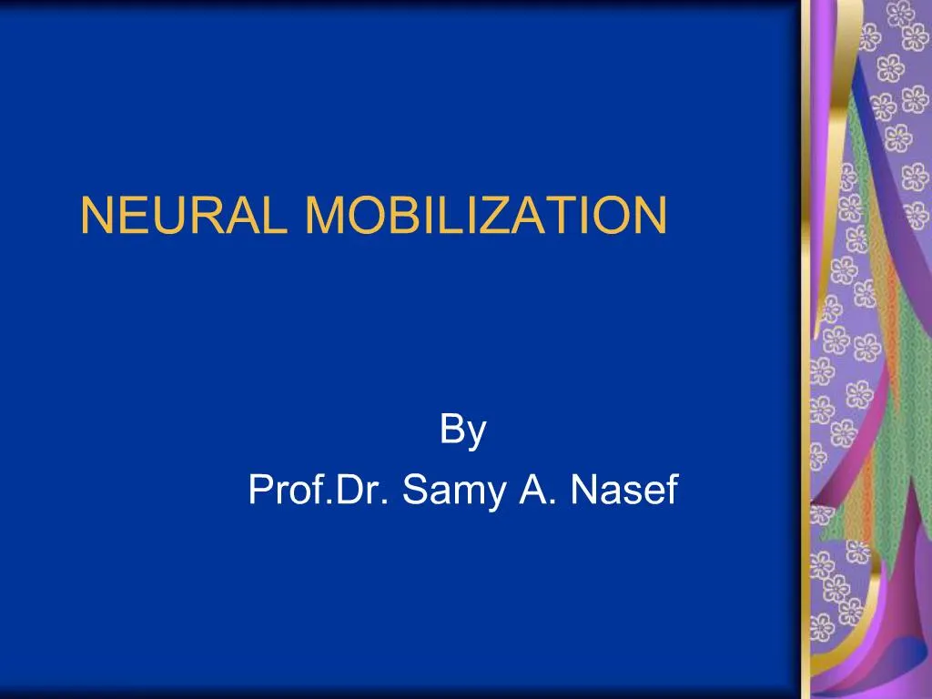 Ppt Neural Mobilization Powerpoint Presentation Free Download Id 453495