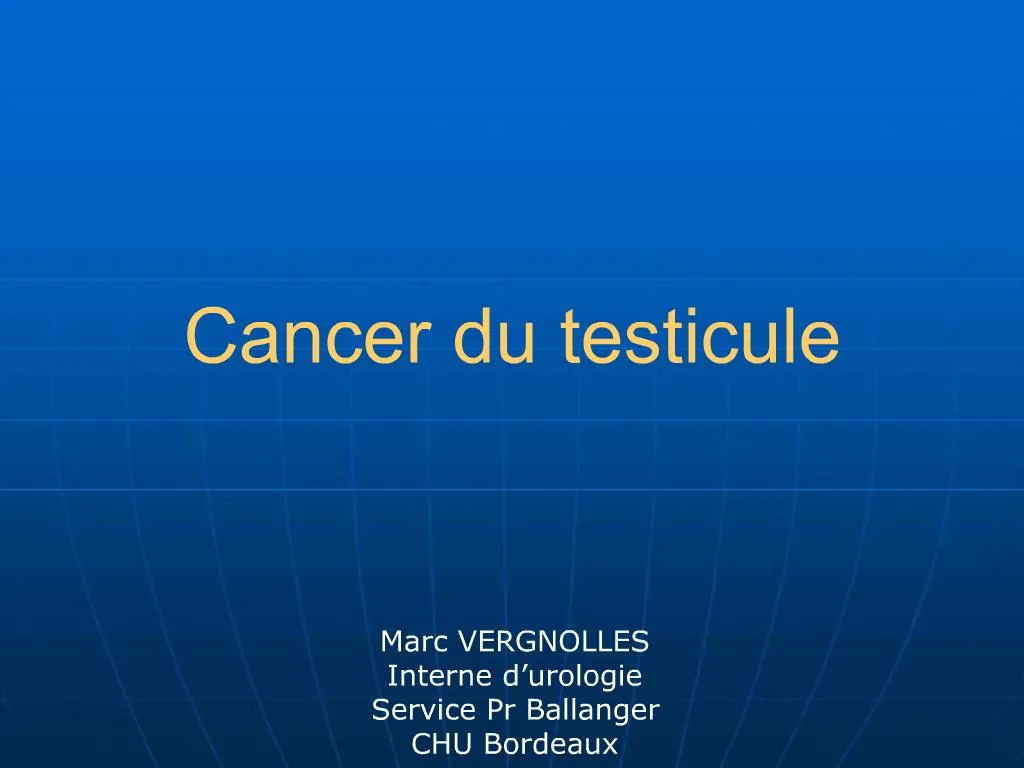 Ppt Cancer Du Testicule Powerpoint Presentation Free Download Id