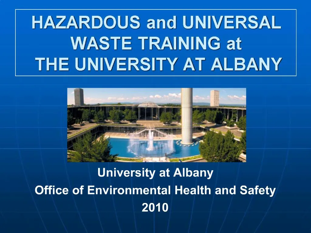 PPT HAZARDOUS and UNIVERSAL WASTE TRAINING at THE UNIVERSITY AT