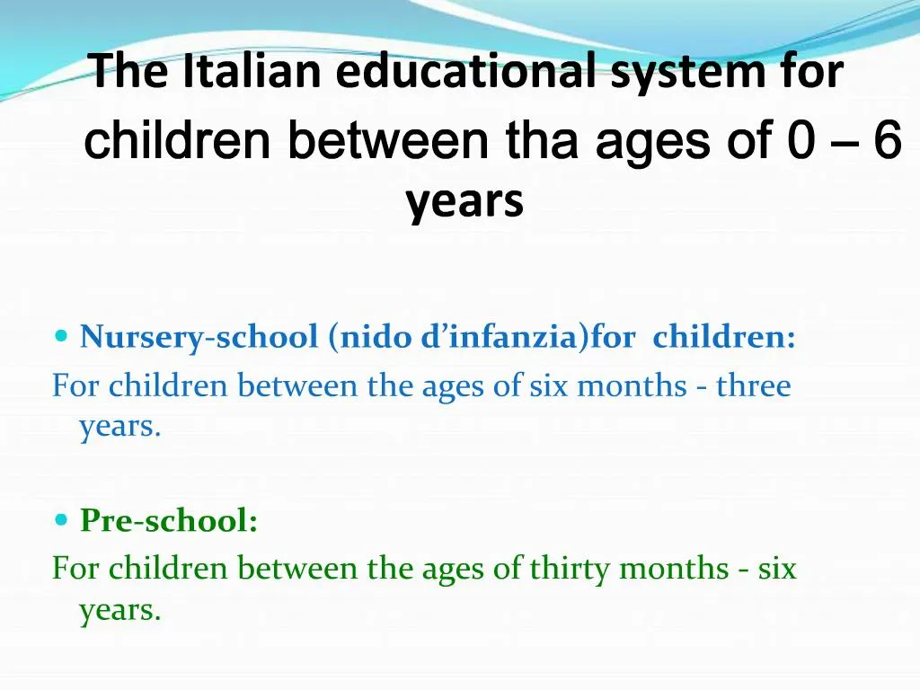 PPT - The Italian educational system for children between tha ages of 0 ...