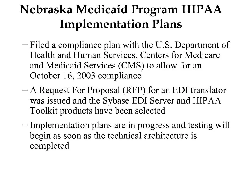 PPT Nebraska Medicaid Program HIPAA Implementation Plans PowerPoint Presentation ID457958