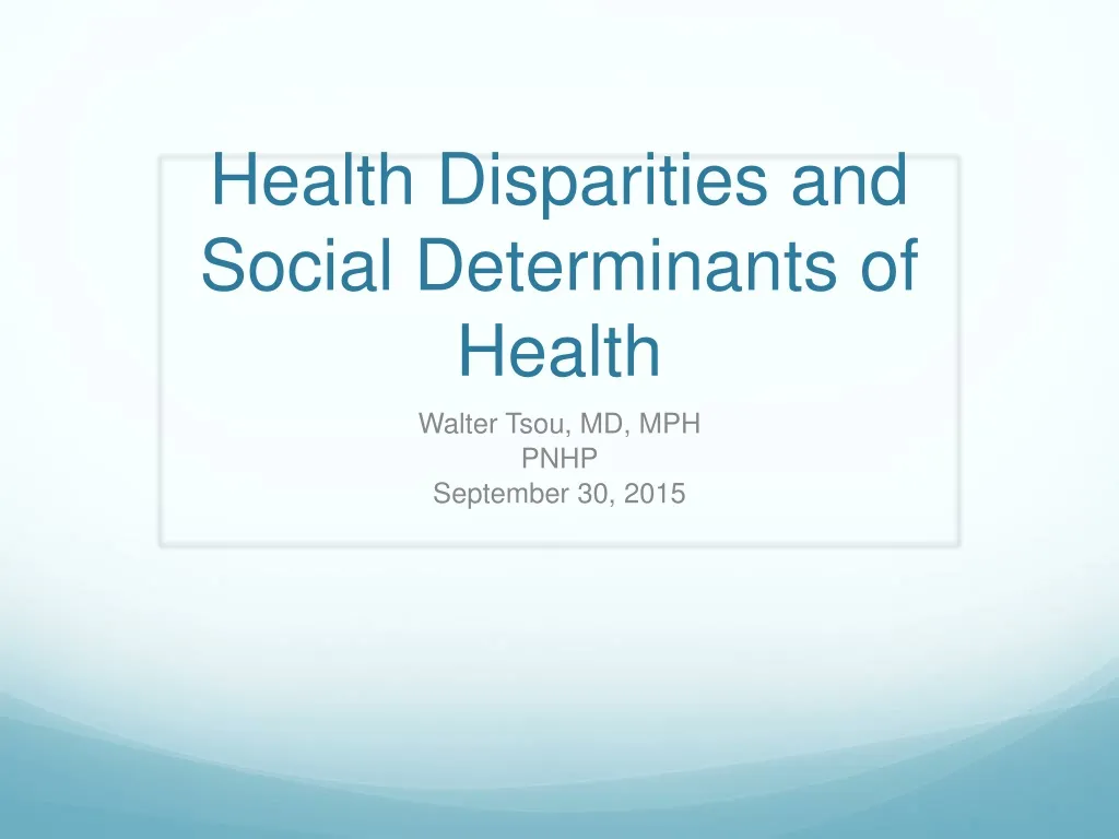 health disparities and social determinants of health n.