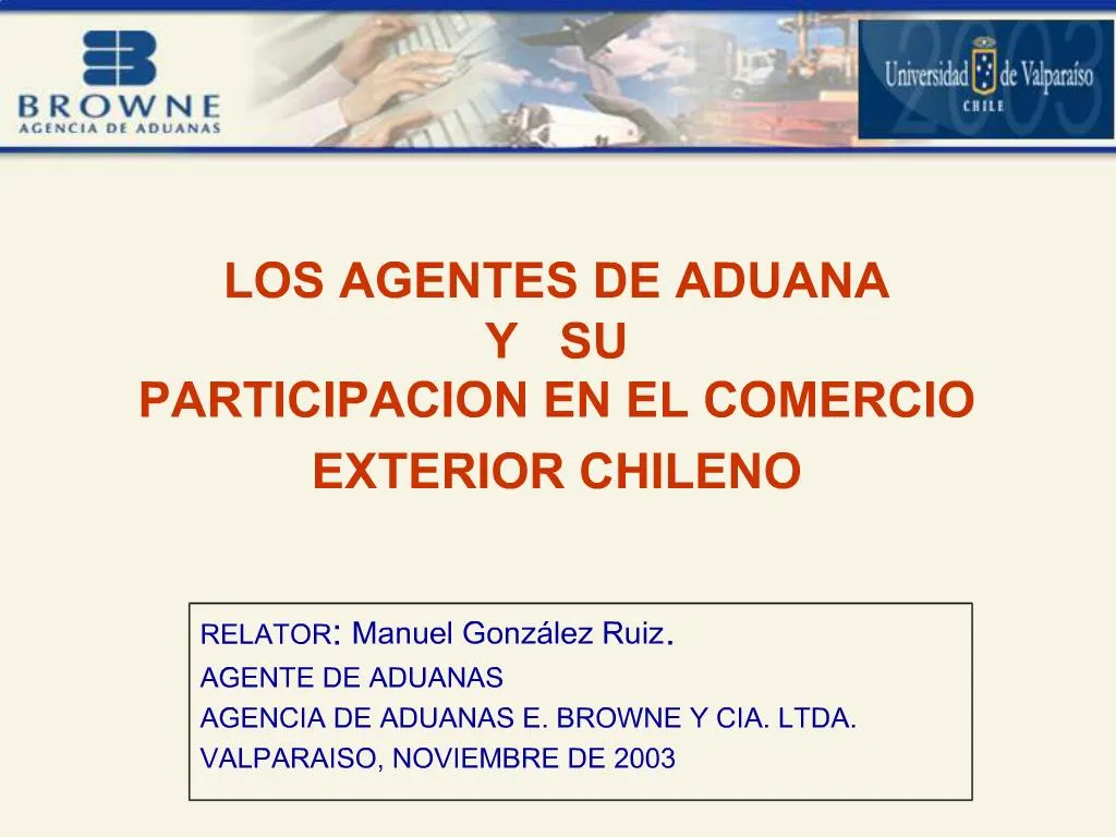 Ppt Los Agentes De Aduana Y Su Pa Powerpoint Presentation Free Download Id461081 5926