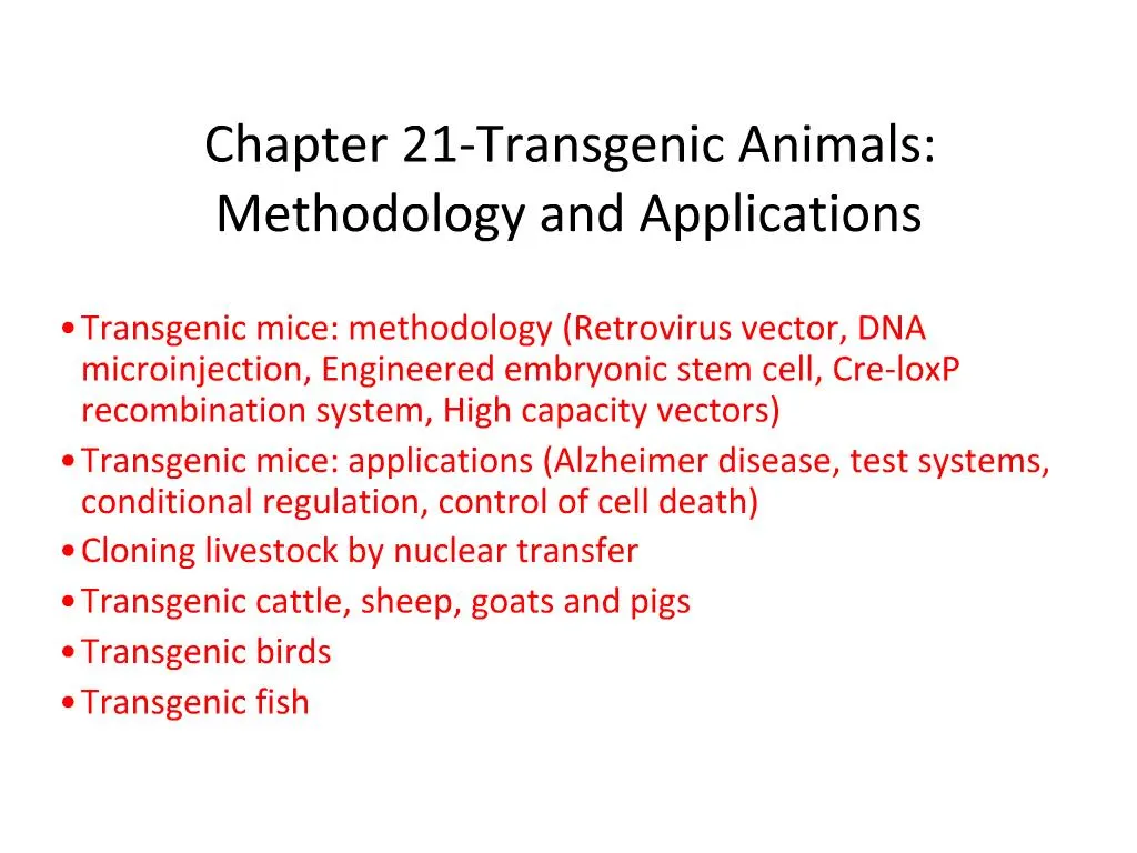 Ppt Chapter 21 Transgenic Animals Methodology And Applications Powerpoint Presentation Id 462701