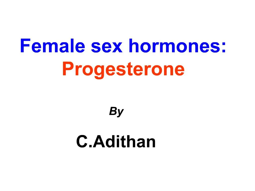 Ppt Female Sex Hormones Progesterone Powerpoint Presentation Free